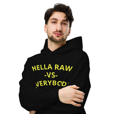 Hella Raw VS Everybody Unisex oversized hoodie