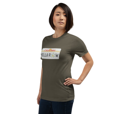 Hella Raw Cali License Plate Unisex t-shirt