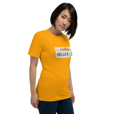 Hella Raw Cali License Plate Unisex t-shirt