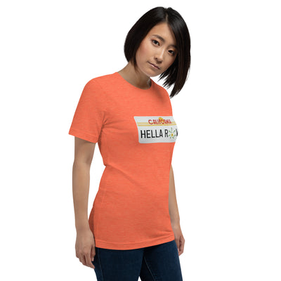 Hella Raw Cali License Plate Unisex t-shirt