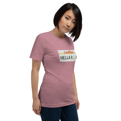 Hella Raw Cali License Plate Unisex t-shirt