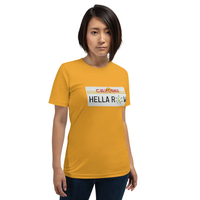 Hella Raw Cali License Plate Unisex t-shirt