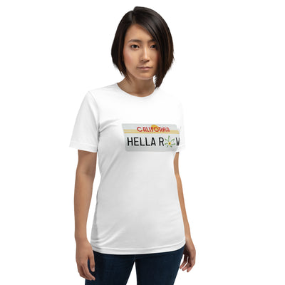 Hella Raw Cali License Plate Unisex t-shirt