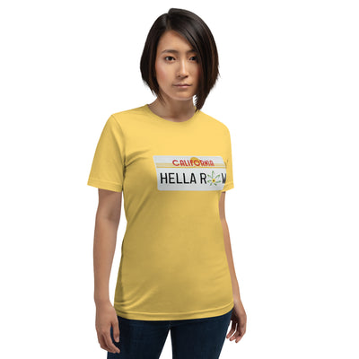 Hella Raw Cali License Plate Unisex t-shirt